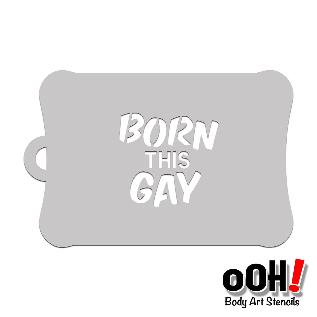SB28 Born This Gay Stencil – Ooh! Body Art Stencils